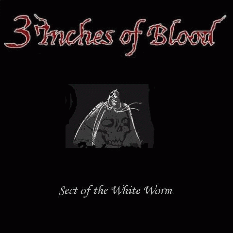 3 Inches Of Blood : Sect of the White Worm